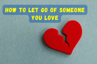 How to let go of someone you love