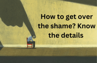 How To Get Over The Shame