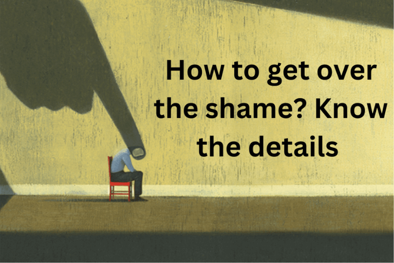 How To Get Over The Shame