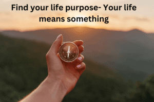 What is the purpose of life