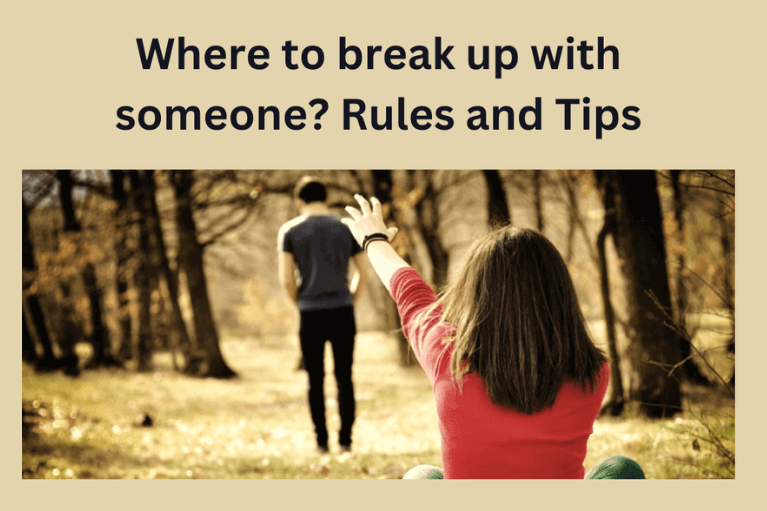 Where to break up with someone