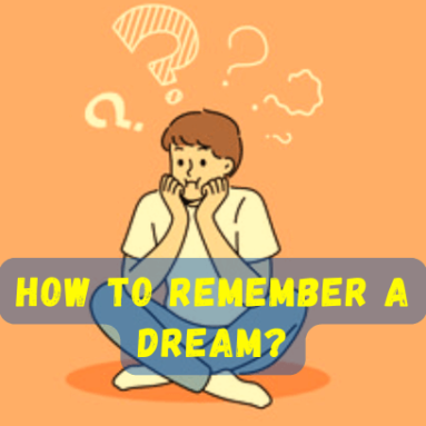 How to remember a dream?