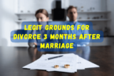 Legit Grounds For Divorce 3 Months After Marriage & How To Cope With It